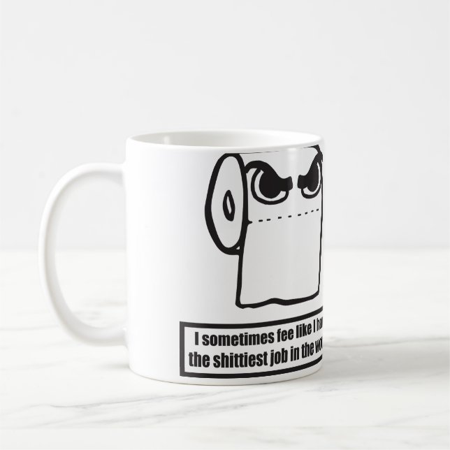 Mug Mème De Papier Toilette Drôle - Le Pire Travail Au (Gauche)