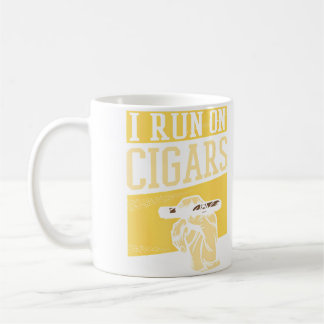 Mug Men Cigars Smoking Cigar Smoke Funny I Run On Ciga