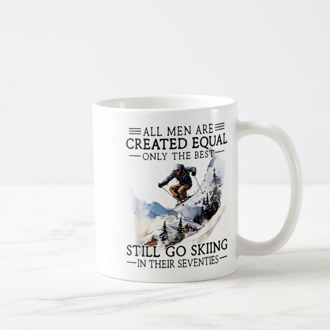 Mug Men Still Go Skiing 70 Winter Srts Lover Skier  (Droite)