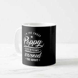 Mug Mens Im'S Crazy Poppy Grand-pa T Shirt Funny
