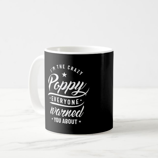 Mug Mens Im'S Crazy Poppy Grand-pa T Shirt Funny (Devant gauche)