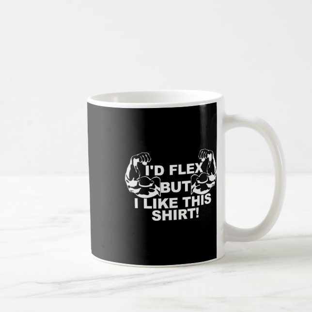 Mug Mens Je Flex Mais J'Aime Cette Chemise Gym Cadeau  (Droite)