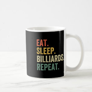 Mug Mens Mangez Sleep Billiards Répétez Funny Pool Pla