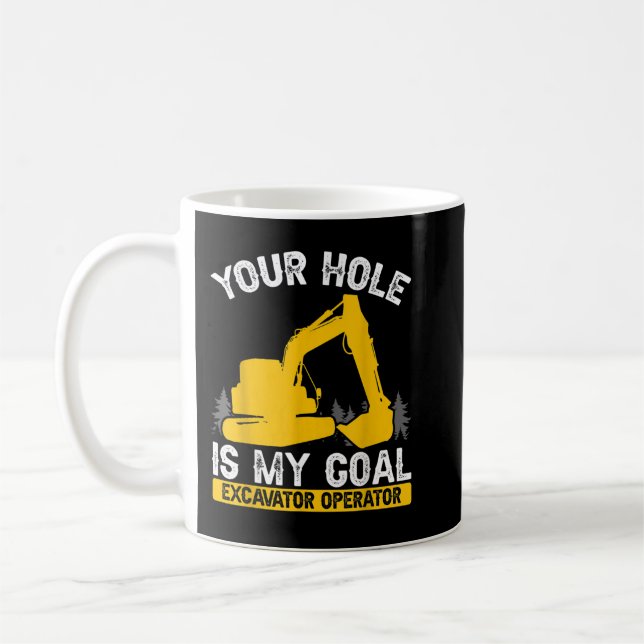 Mug Mens Votre Trou Est Mon But Constuction Travailleu (Gauche)