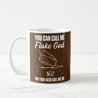 Mug Mens You Can Call Me Flake God My Fish Also Call