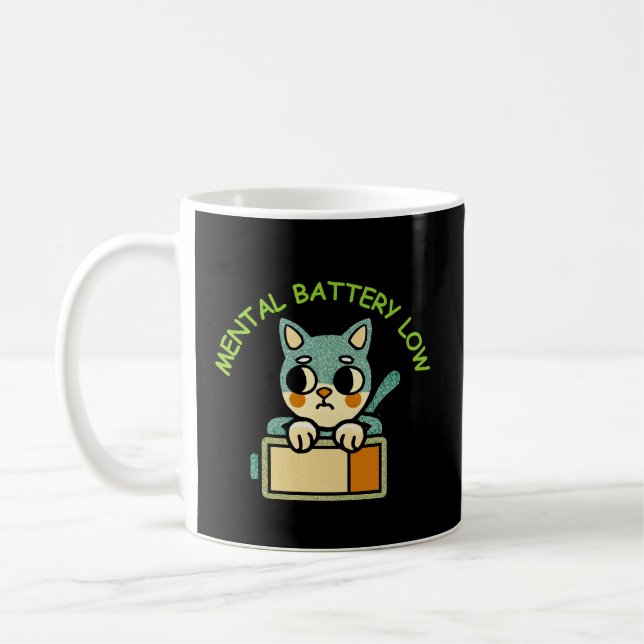 Mug Mental Battery Low for Tired Minds and Slow Mornin (Gauche)