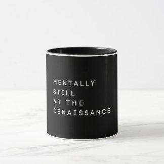 Mug Mental encore Renaissance concert Funny Black