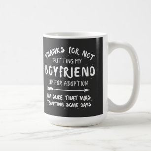 Mug merci de ne pas avoir mis mon petit ami en adoptio