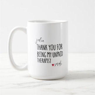 Mug Merci D'Être Mon Meilleur Thérapeute Non Payé