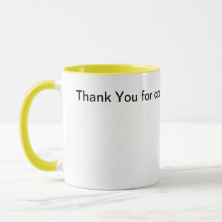 Mug Merci d'être venu au travail aujourd'hui