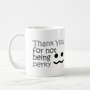 Mug Merci pour ne pas être gai