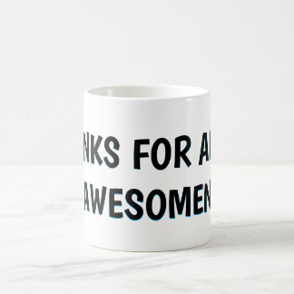MUG MERCI POUR TOUTE LA GÉNIALITÉ !