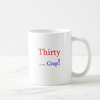Mug … Merde trente !