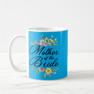 Mug Mère de la mariée aimait la première mariée et le