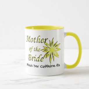 Mug Mère de la mariée drôle caféine Fixer
