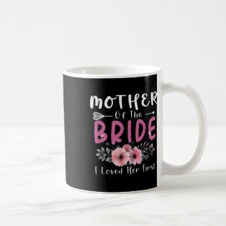Mug Mère de la mariée Je l'ai aimée sa première mariée