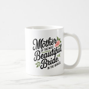 Mug Mère de la mariée la plus belle Joyeuse fête de ma