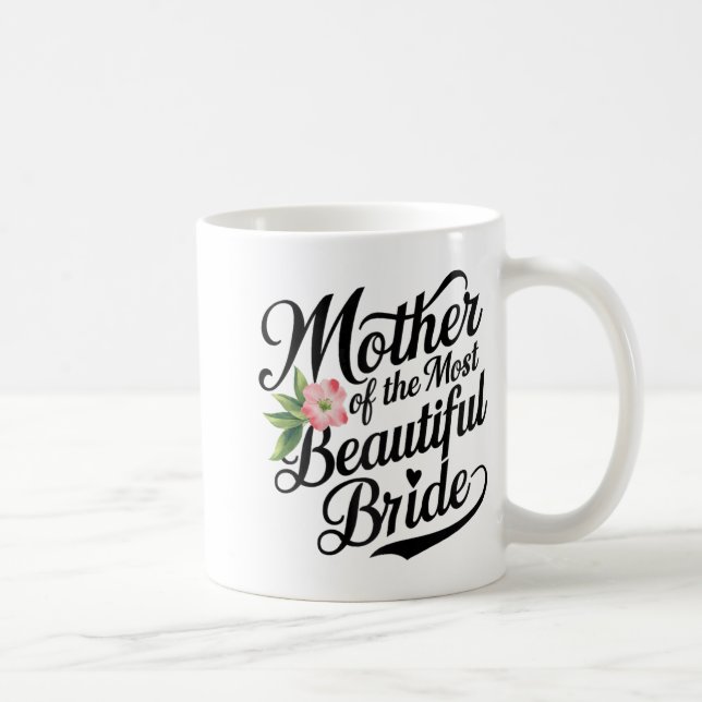 Mug Mère de la mariée la plus belle Parure de mariage  (Droite)