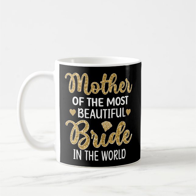 Mug Mère De La Plus Belle Mariée Fête des mariées M (Gauche)