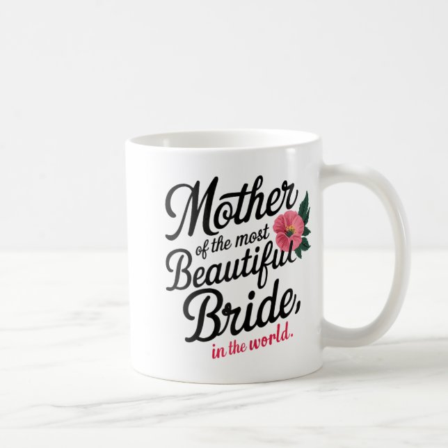 Mug Mère de la plus belle mariée Joyeux mariage (Droite)