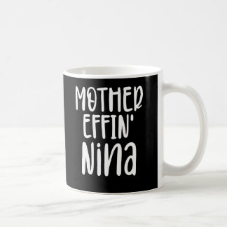 Mug Mère effin' Nina, Amusante grand-mère Nina Cadeaux