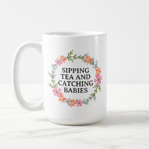 Mug Mère-femme, OB Nurse SIPPING THÉ ET CATCHING BÉBÉS
