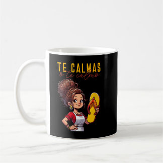 Mug Mère mexicaine espagnole Expression Te Calmas O