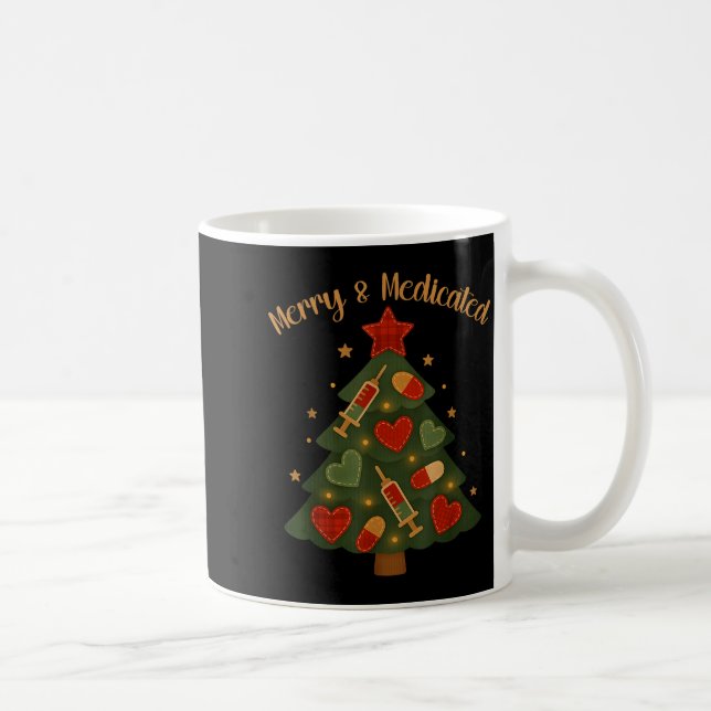 Mug Merry And Medicated Rn Nurse Christmas Tree Funny  (Droite)