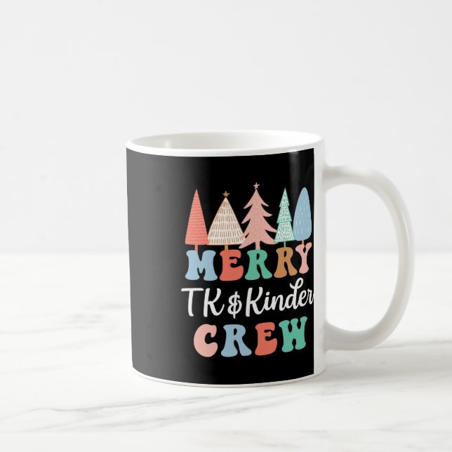 Mug Merry Tk And Kinder Crew Kindergarten Teacher Chri (Droite)