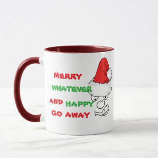 Mug Merry Whatever Happy Go Away - Grumpy Face Funny