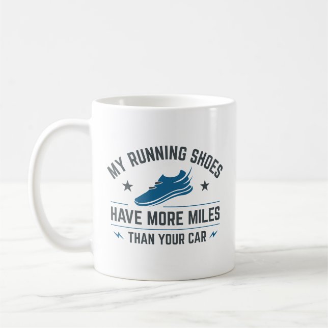 Mug Mes Chaussures De Course Ont Plus De Miles Que Vot (Gauche)