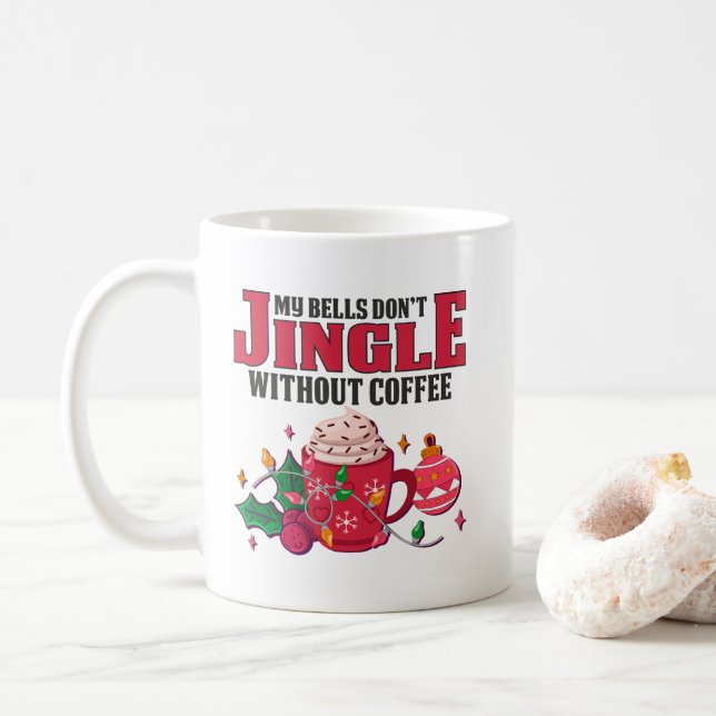 Mug Mes cloches ne se mélangent pas sans café, Noël (Avec donut)