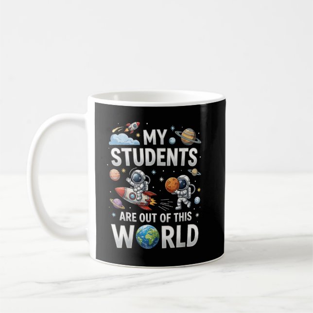 Mug Mes élèves sont dans cet univers spatial (Gauche)