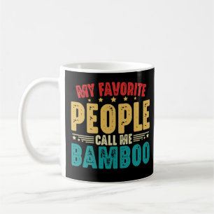 Mug Mes Gens Préférés M'Appelent Fête des pères Bambou