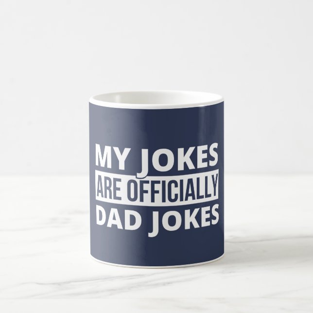 Mug Mes Plaisanteries Sont Officiellement Papa Blagues (Centre)