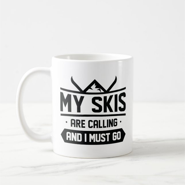 Mug Mes Skis Appelent Et Je Dois Y Aller (Gauche)