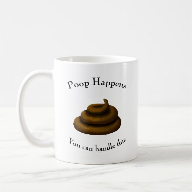 Mug Message philosophique personnalisable "Poop Happen (Gauche)