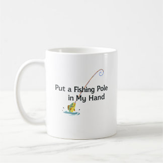 Mug Mettez une canne à pêche dans ma main