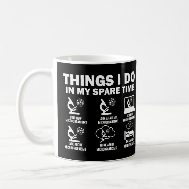 Mug Microorganismes 6 Ce Que Je Fais Dans Mon Temps De (Gauche)