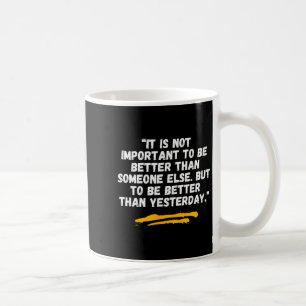 Mug Mieux qu'hier - Citation Kano Jigoro - Judo -