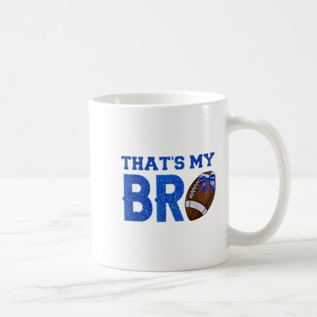 Mug Mignonne C'est mon Bro Football Bring Soeur Bleu G (Droite)