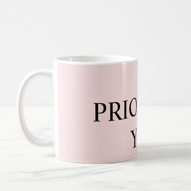 Mug Minimal Prioritize You Quote pastel pink (Gauche)
