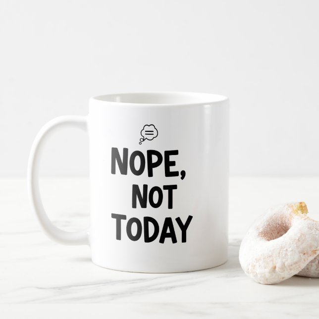 Mug Minimalist Nope Not Today Thought Bubble (Avec donut)