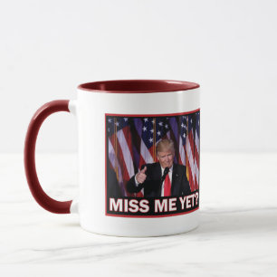 Mug Miss Me Pourtant Trump 2024