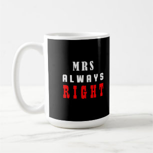 Mug Mme a toujours raison