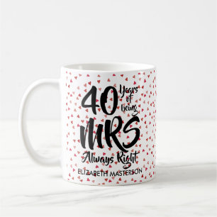 Mug Mme Toujours Juste Fun 40e Anniversaire de Mariage