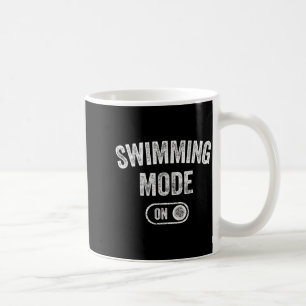 Mug Mode natation activé Cadeau drôle pour nageur Entr