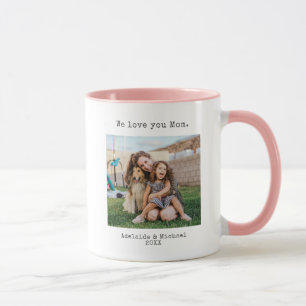 Mug Moderne Simple Nous t'aimons Maman Fête des mères 