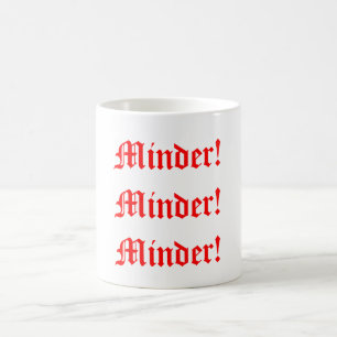 Mug Mok Minder ! Moins! Moins!