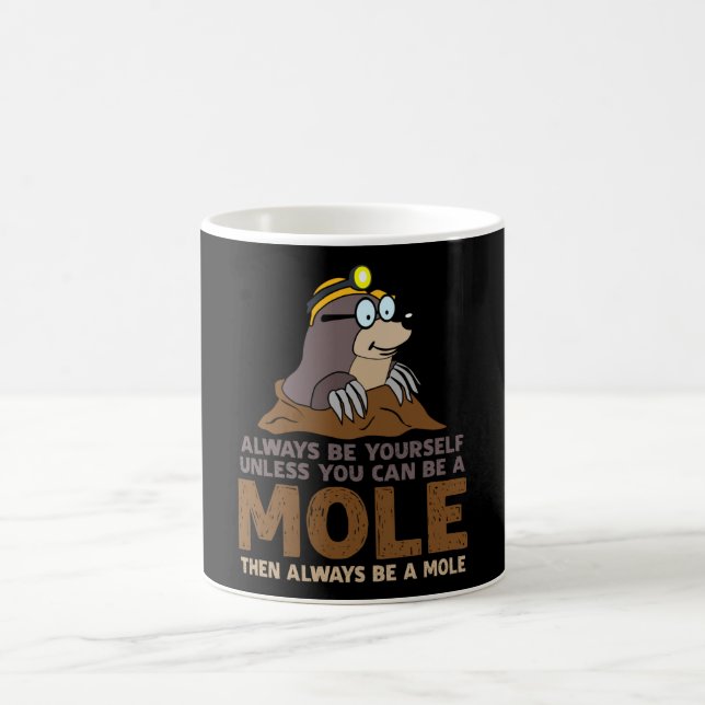 Mug Mole Soyez Toujours Vous-Même Moles (Centre)